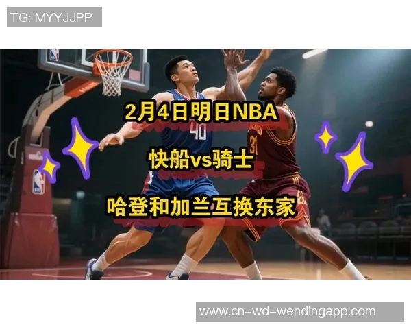 快船与骑士的激烈对决揭示NBA新赛季的竞争格局与球星表现
